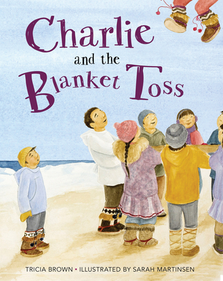 Cover for Charlie and the Blanket Toss