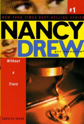 Without a Trace (Nancy Drew (All New) Girl Detective #1) Cover Image