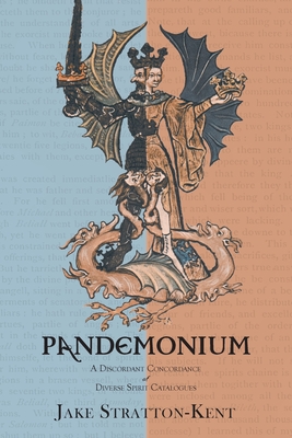 Pandemonium: A Discordant Concordance of Diverse Spirit Catalogues Cover Image