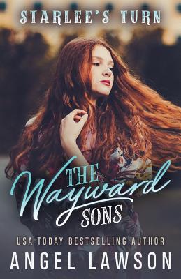 The Wayward Sons: Starlee's Turn By Angel Lawson Cover Image