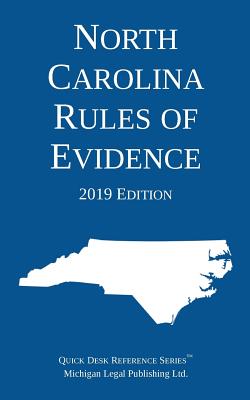 North Carolina Rules of Evidence; 2019 Edition Cover Image
