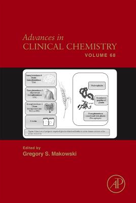 Advances in Clinical Chemistry: Volume 68 By Gregory S. Makowski (Editor) Cover Image