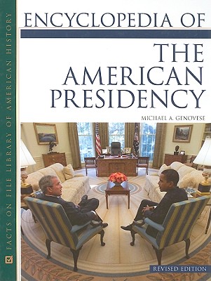 Encyclopedia of the American Presidency Cover Image