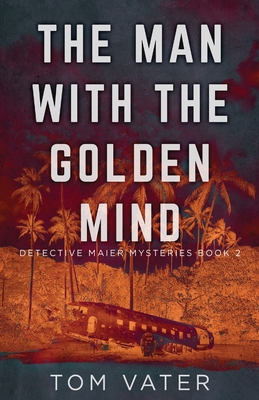 Cover for The Man With The Golden Mind