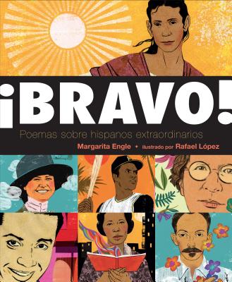 ¡Bravo! (Spanish language edition): Poemas sobre Hispanos Extraordinarios Cover Image