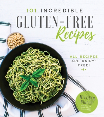 Cover for 101 Incredible Gluten-Free Recipes
