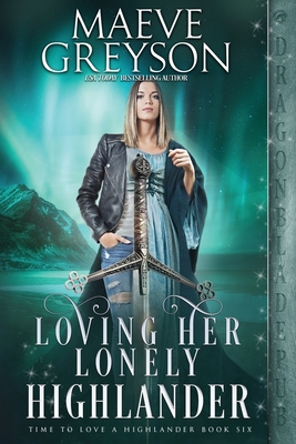 Loving Her Lonely Highlander (Time to Love a Highlander #6)