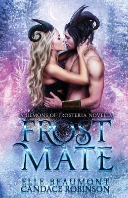 Frost Mate By Elle Beaumont, Candace Robinson Cover Image