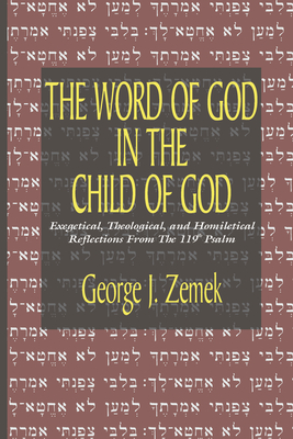 The Word of God in the Child of God By George J. Zemek Cover Image