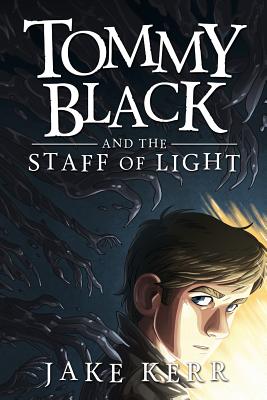 Cover for Tommy Black and the Staff of Light
