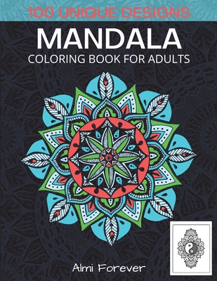 Download Mandala Coloring Book For Adults Amazing Mandala Coloring Book 100 Mandalas Coloring Pages Stress Relieving For Adults Relaxation Page Size 8 5x11 Paperback West Side Books