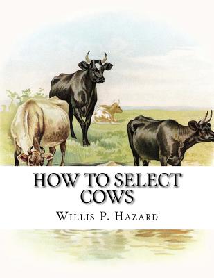 How to Select Cows: or, The Guenon System: Simplified, Explained and Practically Applied