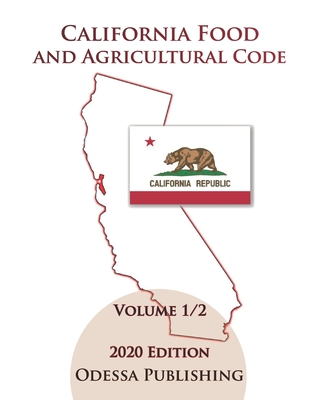 California Food and Agricultural Code 2020 Edition [FAC] Volume 1/2 Cover Image