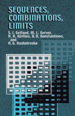 Sequences, Combinations, Limits (Dover Books on Mathematics) Cover Image