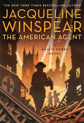 The American Agent: A Maisie Dobbs Novel Cover Image