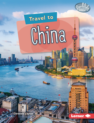 Travel to China By Christine Layton Cover Image