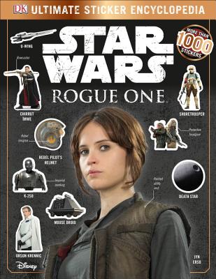 Star Wars: Rogue One: Ultimate Sticker Encyclopedia (Ultimate Sticker Collection) Cover Image