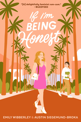 If I'm Being Honest By Emily Wibberley, Austin Siegemund-Broka Cover Image