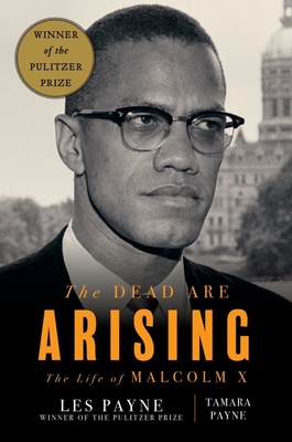 The Dead Are Arising: The Life of Malcolm X Cover Image