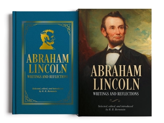Abraham Lincoln, Writings and Reflections: Deluxe Slip-Case Edition (Arcturus Silkbound Classics)