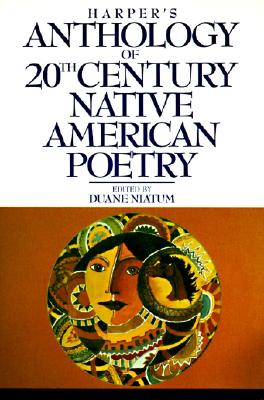Harper's Anthology of Twentieth Century Native American Poetry By Duane Niatum Cover Image