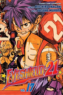 Eyeshield 21, Vol. 17, 17 By Riichiro Inagaki, Yusuke Murata (Artist) Cover Image