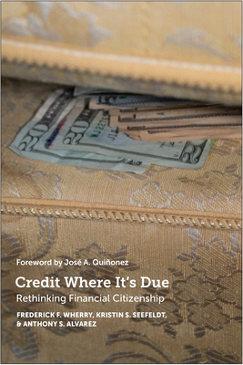 Credit Where It's Due: Rethinking Financial Citizenship Cover Image