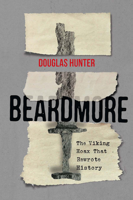 Beardmore: The Viking Hoax that Rewrote History (Carleton Library Series #246)