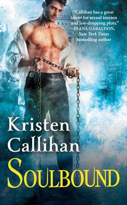 Soulbound: The Darkest London Series: Book 6 By Kristen Callihan Cover Image