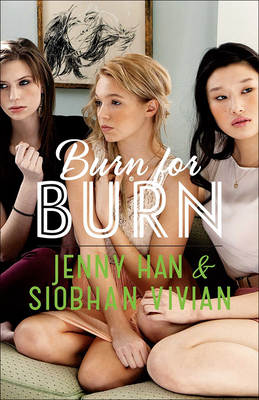 Burn for Burn (Burn for Burn Trilogy) By Jenny Han, Siobhan Vivian Cover Image