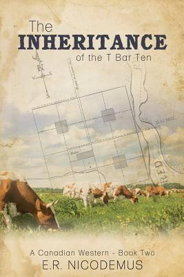 The Inheritance of the T Bar Ten Cover Image