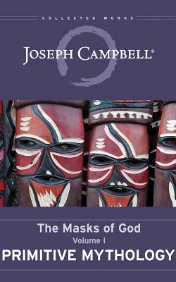 Primitive Mythology: The Masks of God, Volume I Cover Image