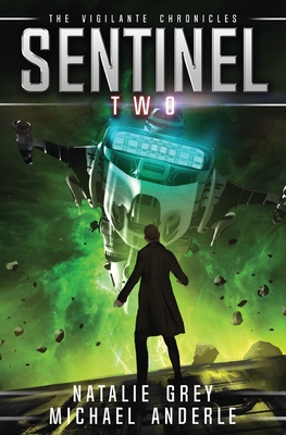 Sentinel (The Vigilante Chronicles #2)