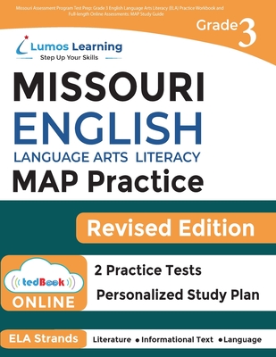 Missouri Assessment Program Test Prep: Grade 3 English Language Arts Literacy (ELA) Practice Workbook and Full-length Online Assessments: MAP Study Gu By Lumos Learning Cover Image