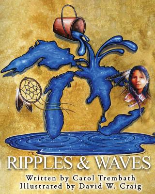 Ripples and Waves: Walking Lake Huron By Carol a. Trembath, David W. Craig (Artist) Cover Image
