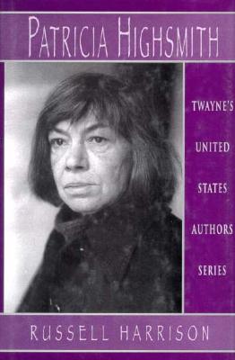 Patricia Highsmith (United States Authors) By Russell Harrison Cover Image