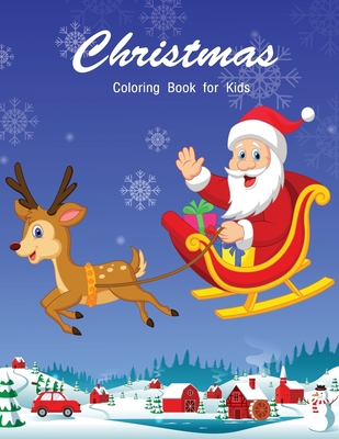 Christmas Coloring Book for Kids: Coloring Book with Fun, Easy, and Relaxing