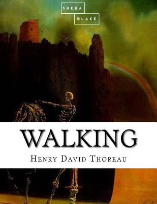 Walking By Sheba Blake, Henry David Thoreau Cover Image