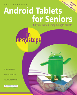 Android Tablets for Seniors in Easy Steps: Covers Android 7.0 Nougat Cover Image