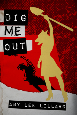 Cover for Dig Me Out