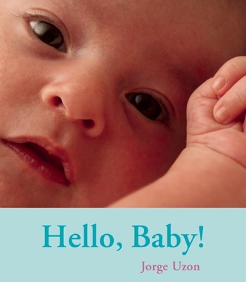 Hello, Baby! By Jorge Uzon Cover Image