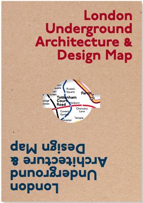 London Underground Architecture & Design Map (Blue Crow Media Architecture of Public Transit Maps #1)