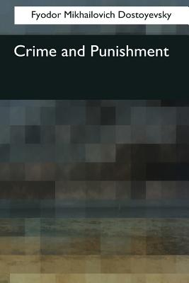 Crime and Punishment By Constance Garnett (Translator), Fyodor Mikhailovich Dostoyevsky Cover Image