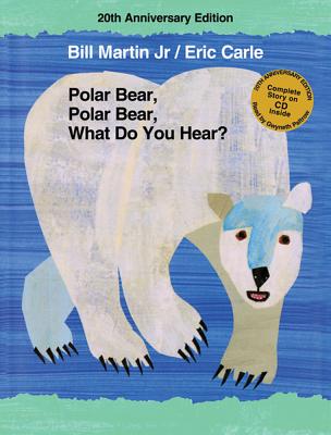 Polar Bear, Polar Bear, What Do You Hear? 20th Anniversary Edition with CD (Brown Bear and Friends) Cover Image