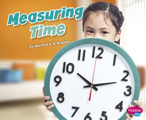 Measuring Time By Martha E. H. Rustad Cover Image