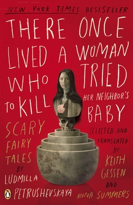 There Once Lived a Woman Who Tried to Kill Her Neighbor's Baby: Scary Fairy Tales Cover Image