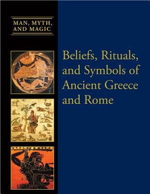 Beliefs, Rituals, and Symbols of Ancient Greece and Rome Cover Image