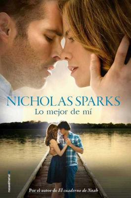 Lo Mejor de Mi = The Best of Me By Nicholas Sparks, Iolanda Rabascall (Translator) Cover Image