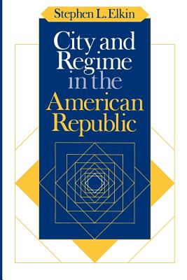City and Regime in the American Republic Cover Image