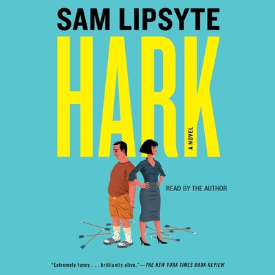 Hark By Sam Lipsyte (Read by) Cover Image